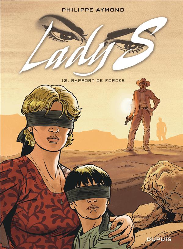 Lady S. Tome 12 : rapport de forces