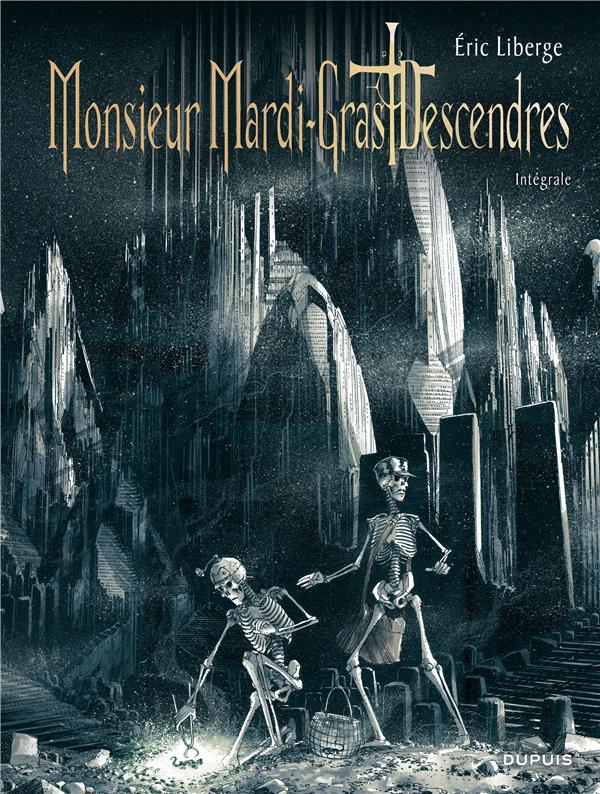 Monsieur Mardi-Gras Descendres ; intégrale