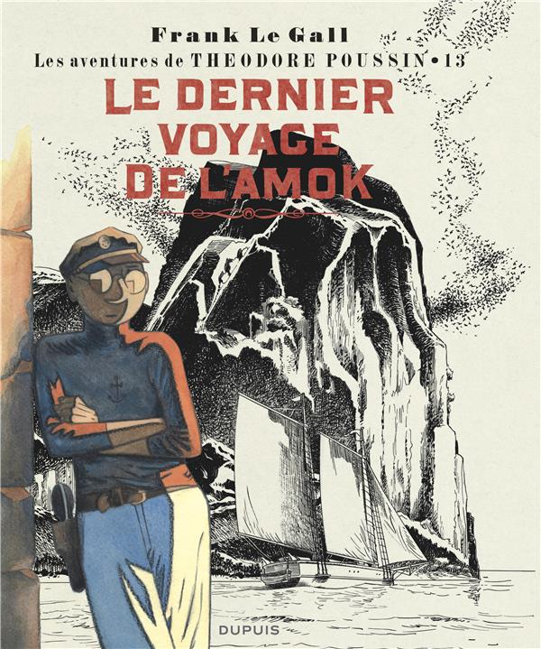 Théodore Poussin Tome 13 : le dernier voyage de l'Amok