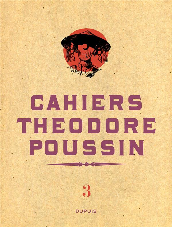 Théodore Poussin - cahiers Tome 3