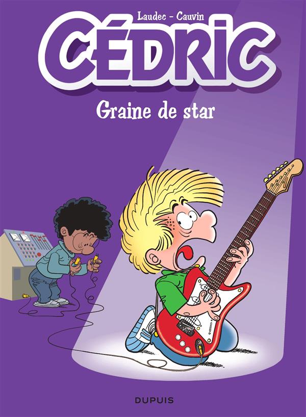 Cédric Tome 26 : graine de star