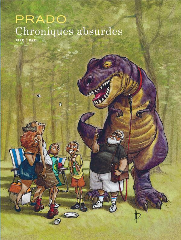 Chroniques absurdes ; intégrale