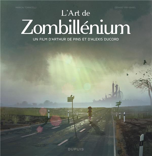 L'art de Zombillénium ; un film d'Arthur de Pins et d'Alexis Ducord