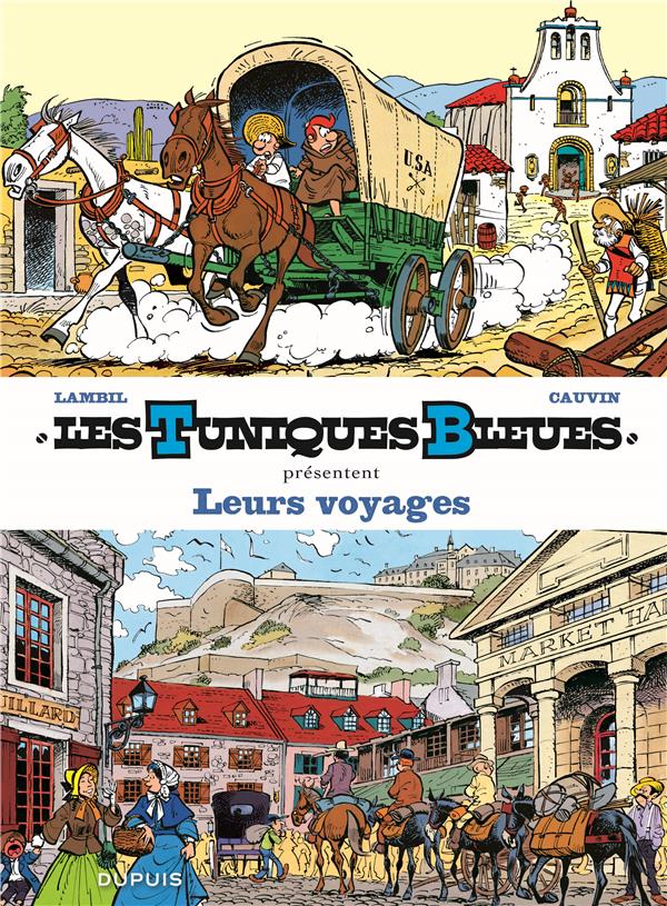 Les Tuniques Bleues présentent Tome 10 : leurs voyages