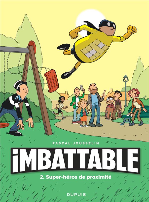 Imbattable Tome 2 : super-héros de proximité