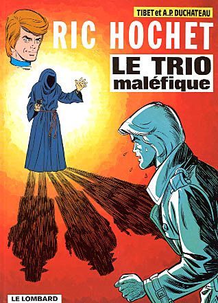 Ric Hochet Tome 22 : le trio maléfique