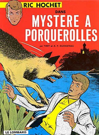 Ric Hochet Tome 2 : mystère à Porquerolles