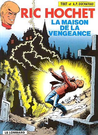 Ric Hochet Tome 41 : la maison de la vengeance
