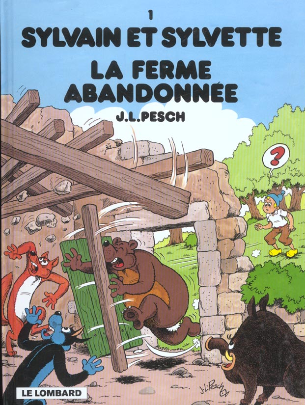 Sylvain et Sylvette Tome 1 : la ferme abandonnée