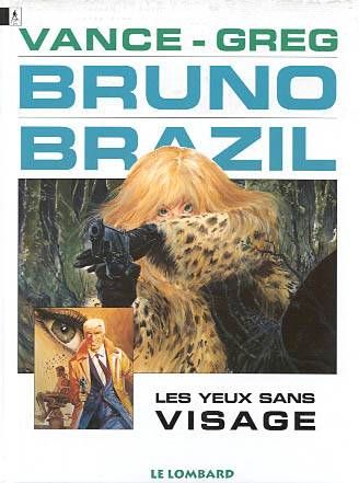 Bruno Brazil Tome 3 : les yeux sans visage