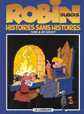 Robin Dubois Tome 9 : histoires sans histoires