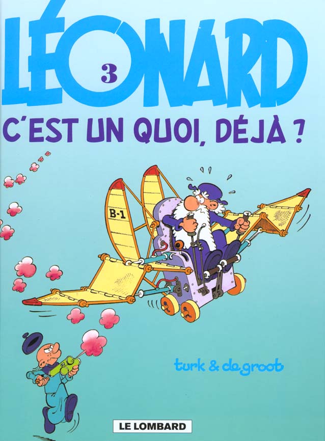 Léonard Tome 3 : Léonard, c'est un quoi, déjà ?