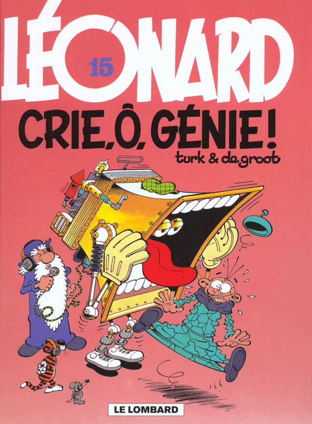 Léonard Tome 15 : crie, ô, génie !