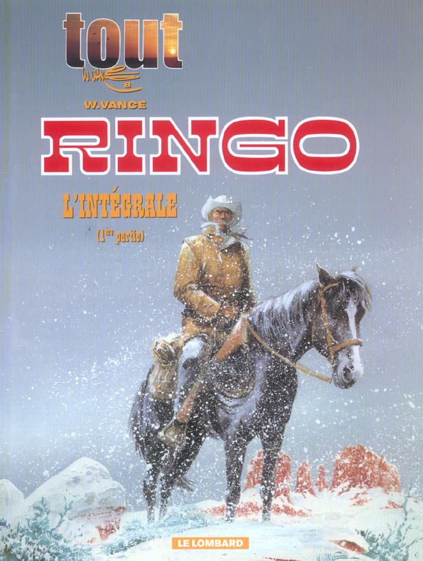 Tout vance Tome 8 ; intégrale Ringo Tome 1