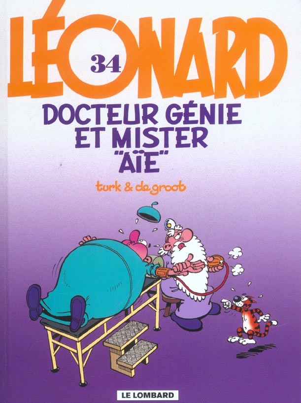 Léonard Tome 34 : docteur génie et mister "aïe"