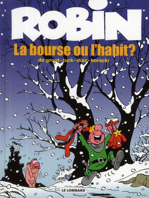 Robin Dubois Tome 21 : la bourse ou l'habit ?