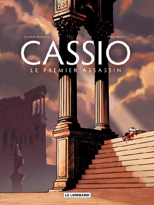Cassio Tome 1 ; le premier assassin