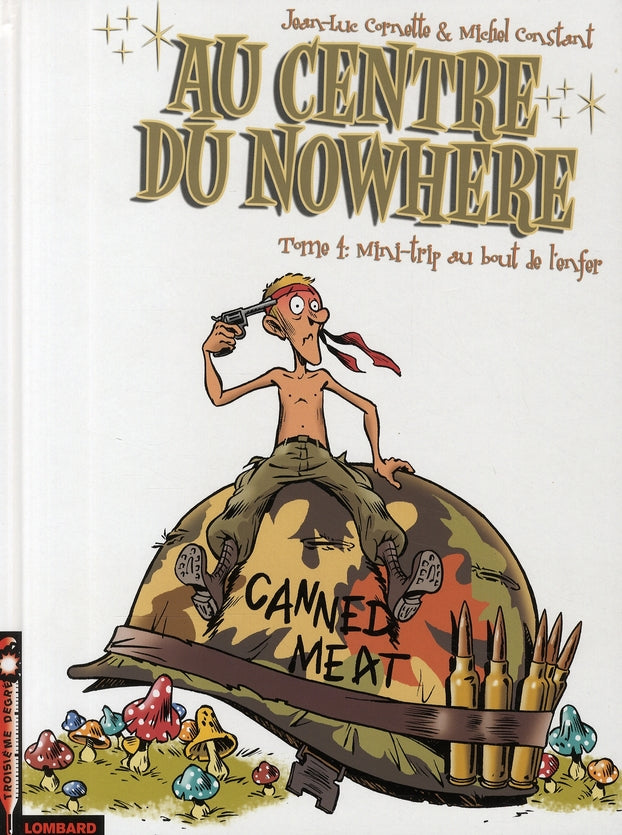 Au centre du nowhere Tome 4 ; mini-trip au bout de l'enfer