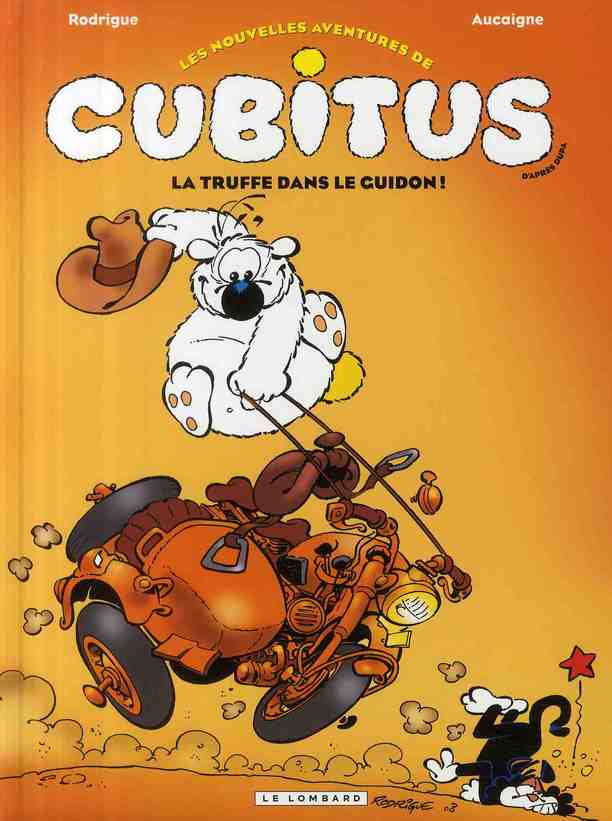 Les nouvelles aventures de Cubitus Tome 5 : la truffe dans le guidon !