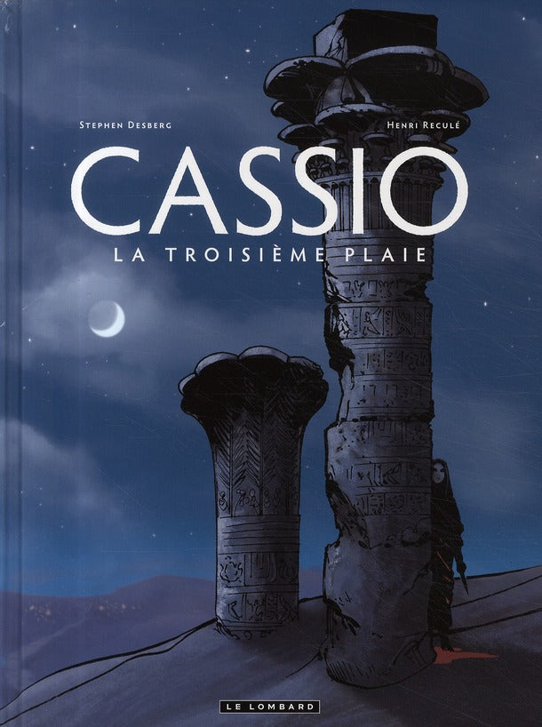 Cassio Tome 3 ; la troisième plaie