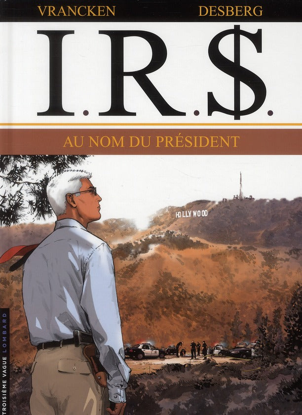 I.R.S. Tome 12 : au nom du président