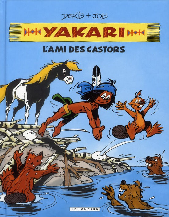 Yakari, l'ami des animaux Tome 2 : l'ami des castors