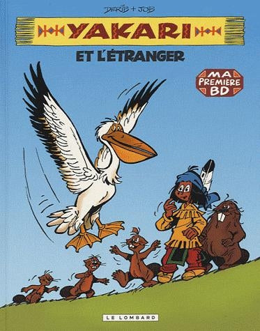 Yakari Tome 7 : Yakari et l'étranger