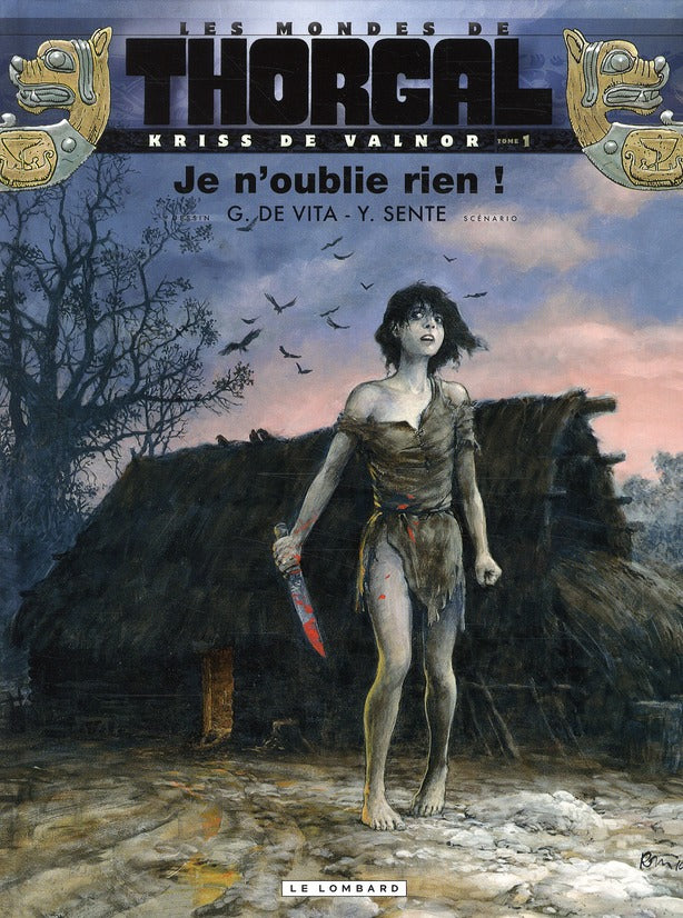 Les mondes de Thorgal - Kriss de Valnor Tome 1 : je n'oublie rien !