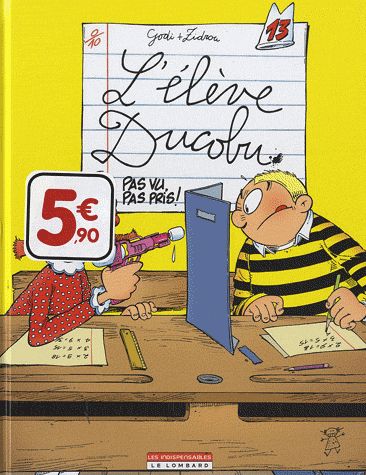 L'élève Ducobu Tome 13 : pas vu, pas pris !