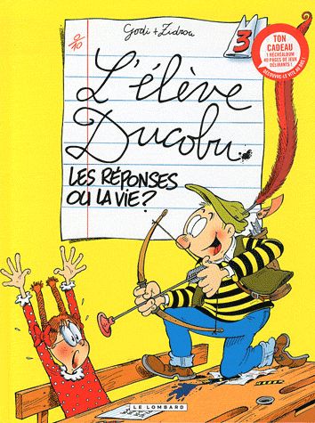 L'élève Ducobu Tome 3 : les réponses ou la vie ?