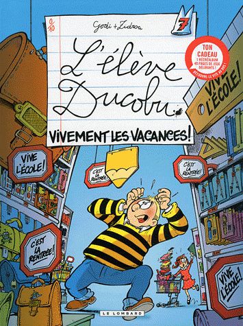 L'élève Ducobu Tome 7 : vivement les vacances !