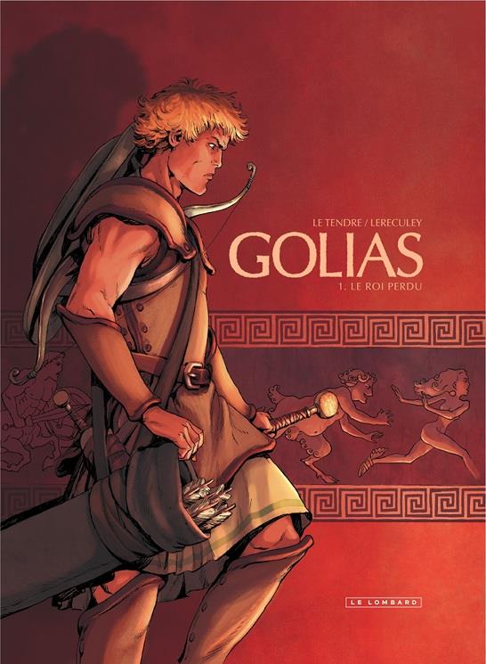 Golias Tome 1 ; le roi perdu
