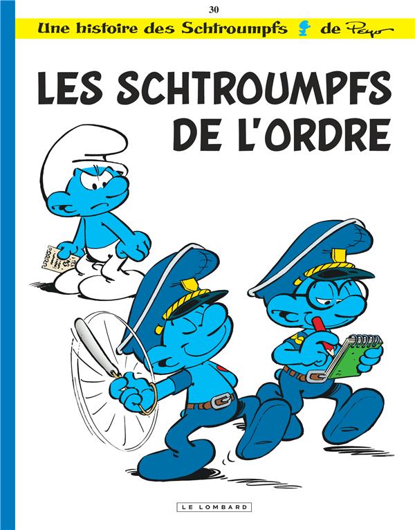 Les Schtroumpfs Tome 30 : les Schtroumpfs de l'ordre