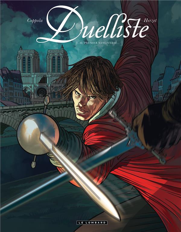 Duelliste Tome 1 ; au premier sang versé