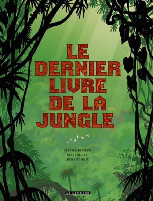 Le dernier livre de la jungle ; intégrale