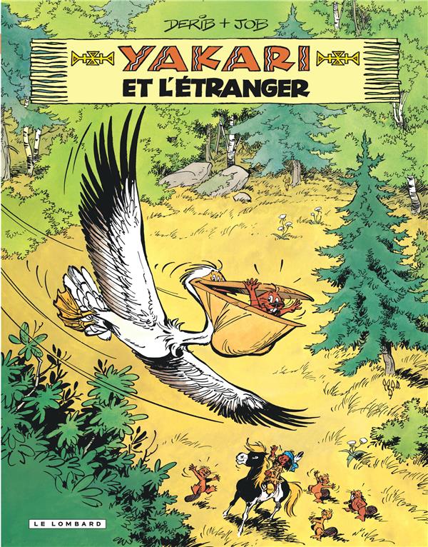 Yakari Tome 7 : Yakari et l'étranger