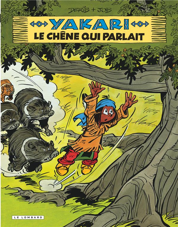Yakari Tome 28 : le chêne qui parlait