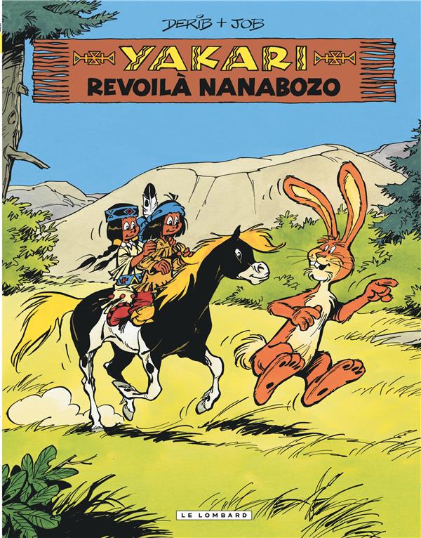 Yakari Tome 34 : revoilà Nanabozo