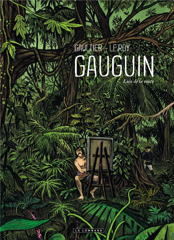 Gauguin ; loin de la route