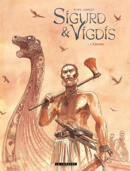 Sigurd et Vigdis Tome 1 ; l'ordre