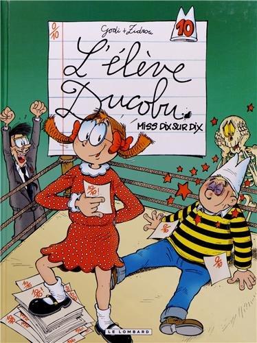 L'élève Ducobu Tome 10 : Miss dix sur dix