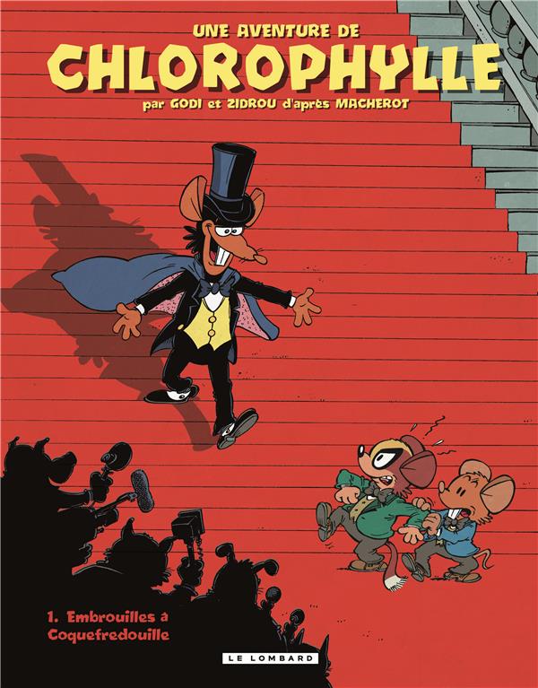 Une aventure de Chlorophylle Godi et Zidrou Tome 1 ; embrouilles à Coquefredouille
