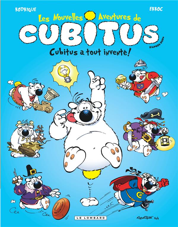 Les nouvelles aventures de Cubitus Tome 10 : Cubitus a tout inventé !