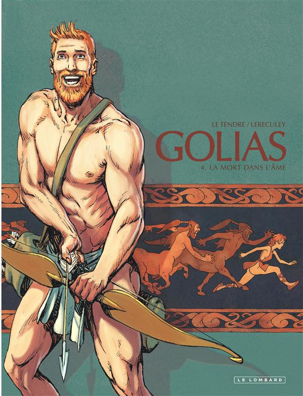 Golias Tome 4 ; la mort dans l'âme
