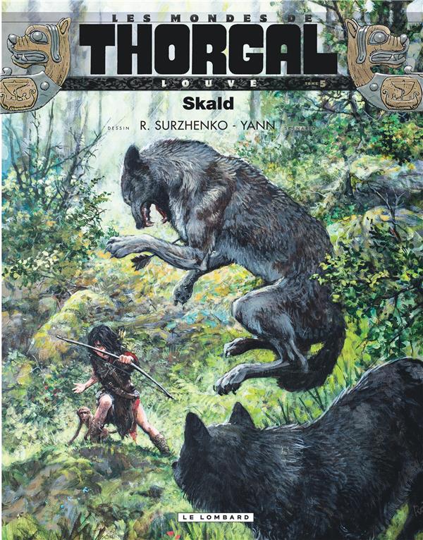 Les mondes de Thorgal - Louve Tome 5 : Skald
