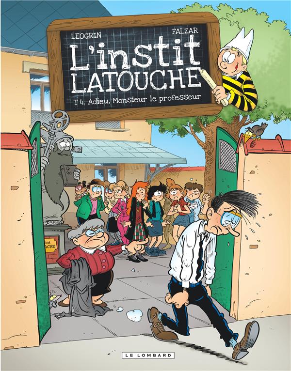 L'instit Latouche Tome 4 ; adieu, monsieur le professeur