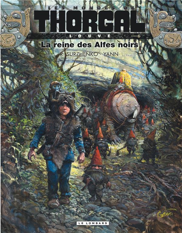 Les mondes de Thorgal - Louve Tome 6 : la reine des alfes noirs