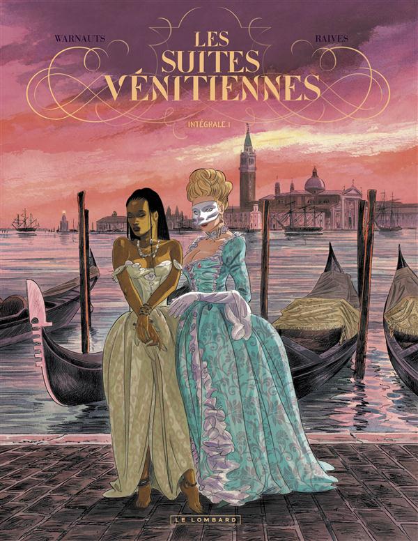 Les suites vénitiennes : Intégrale vol.1 : Tomes 1 à 3