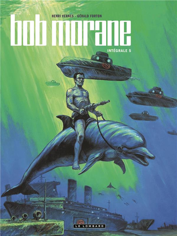 Bob Morane : Intégrale vol.5