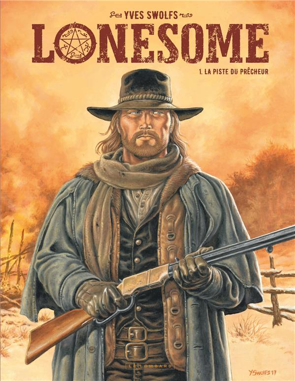 Lonesome Tome 1 : la piste du prêcheur